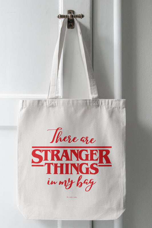 There are Stranger Things in my bag White Tote Bag with Zipper