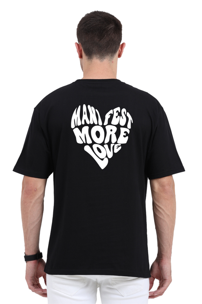 Manifest More Love Both Side Printed Black Premium Oversized Tee