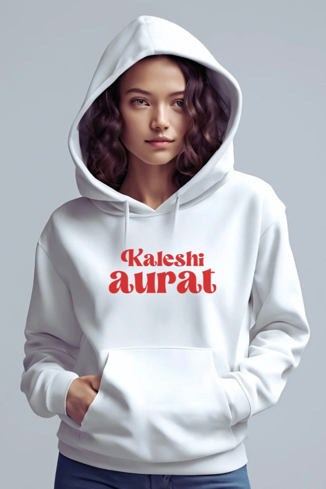 Kaleshi Aurat Hooded Sweatshirt (White Hoodie)