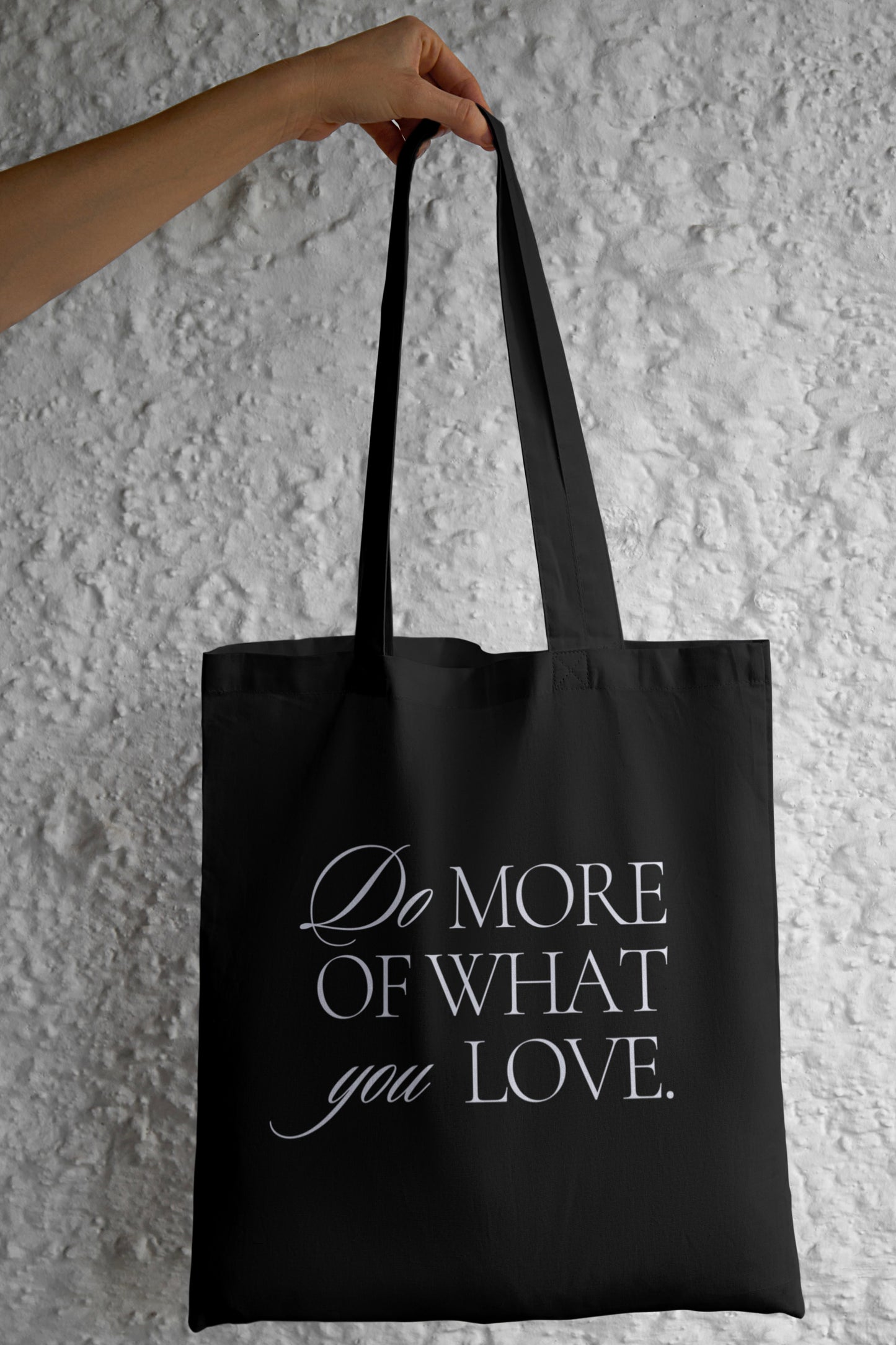 Do More Of What You Love Black Tote Bag with Zipper