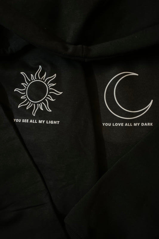 Sun and Moon Matching Printed Hoodies (You see all my light and You love all my dark)